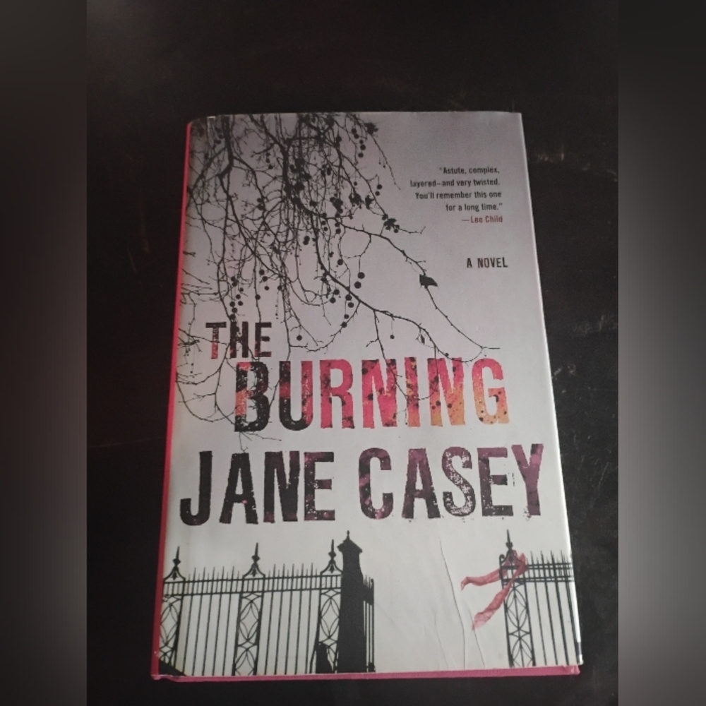 The Burning by Jane Casey Novel